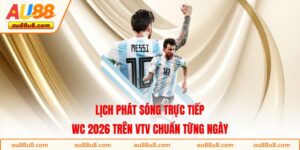 Lịch Phát Sóng Trực Tiếp WC 2026 Trên VTV